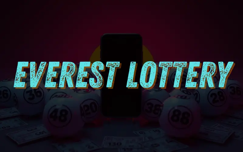 everest lottery